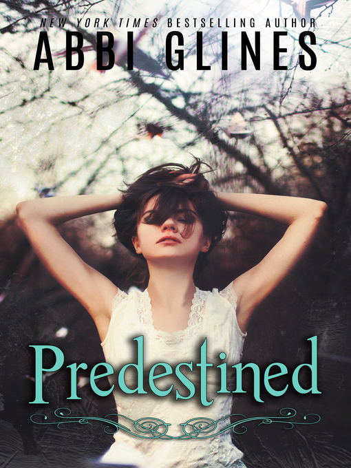 Title details for Predestined by Abbi Glines - Available